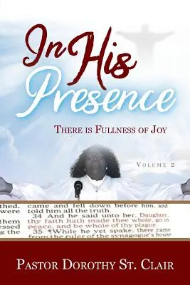 Alla SUA presenza: C'è pienezza di gioia - In HIS Presence: There is Fullness of Joy