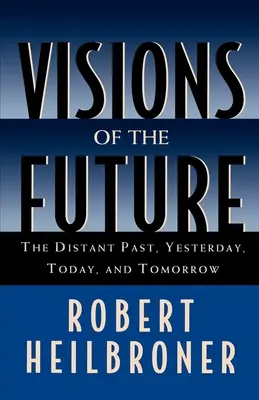 Visioni del futuro: Il passato lontano, ieri, oggi, domani - Visions of the Future: The Distant Past, Yesterday, Today, Tomorrow