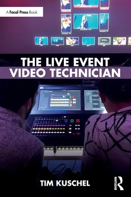 Il tecnico di eventi video dal vivo - The Live Event Video Technician