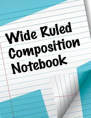 Quaderno di composizione a righe larghe - Wide Ruled Composition Notebook