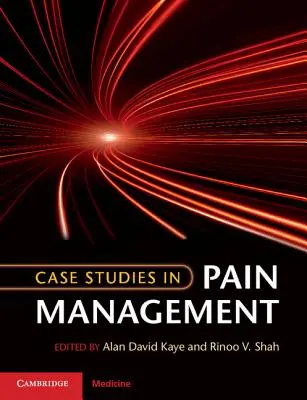 Casi di studio sulla gestione del dolore - Case Studies in Pain Management