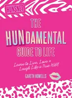 Guida alla vita Hundamental - Imparare a vivere, amare e ridere come un vero Hun - Hundamental Guide to Life - Learn to Live, Love & Laugh Like a True Hun