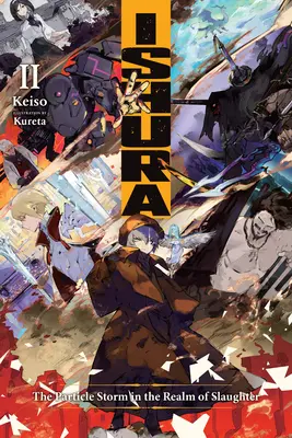 Ishura, Vol. 2: La tempesta di particelle nel regno del massacro - Ishura, Vol. 2: The Particle Storm in the Realm of Slaughter