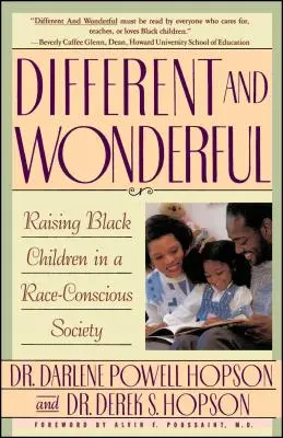 Diverso e meraviglioso: Crescere i bambini neri in una società consapevole della razza - Different and Wonderful: Raising Black Children in a Race-Conscious Society