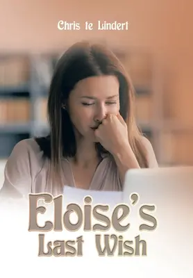 L'ultimo desiderio di Eloise - Eloise's Last Wish