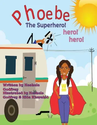 Phoebe Sang Pahlawan Super! Pahlawan! Pahlawan! - Phoebe The Super Hero! Hero! Hero!