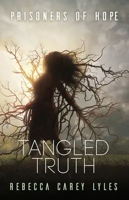 Verità ingarbugliate - Tangled Truth
