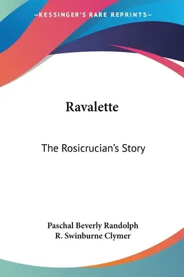 Ravalette: La storia dei Rosacroce - Ravalette: The Rosicrucian's Story