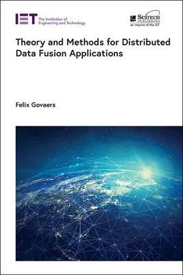 Teoria e metodi per le applicazioni di fusione distribuita dei dati - Theory and Methods for Distributed Data Fusion Applications