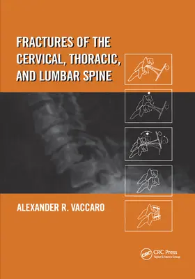 Fratture della colonna vertebrale cervicale, toracica e lombare - Fractures of the Cervical, Thoracic, and Lumbar Spine