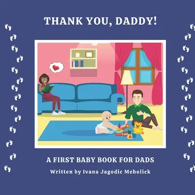 Grazie, papà! Un libro sul primo figlio per i papà - Thank you, Daddy!: A first baby book for dads