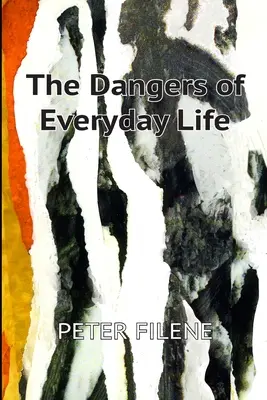 I pericoli della vita quotidiana - Dangers of Everyday Life