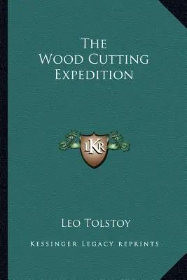 La spedizione di taglio del legno - The Wood Cutting Expedition