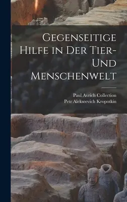 Aiuto concreto nel mondo dei bambini e degli uomini - Gegenseitige Hilfe in Der Tier- Und Menschenwelt