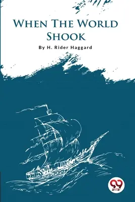 Quando il mondo tremò - When The World Shook