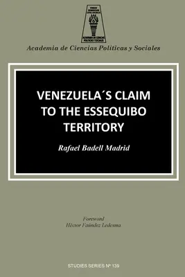 La rivendicazione del Venezuela sul territorio dell'Essequibo - Venezuela's Claim to the Essequibo Territory