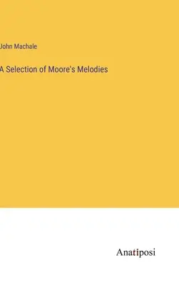 Una selezione di melodie di Moore - A Selection of Moore's Melodies