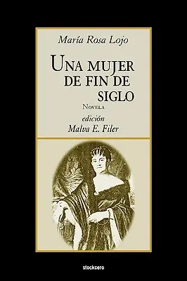 Una donna di fine secolo - Una mujer de fin de siglo