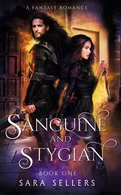 Sanguine e Stygian: Un romanzo fantasy - Sanguine and Stygian: A Fantasy Romance