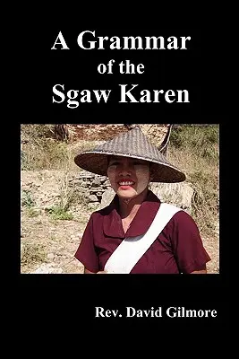 Una grammatica dello Sgaw Karen - A Grammar of the Sgaw Karen