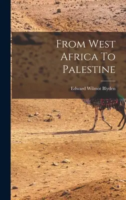 Dall'Africa occidentale alla Palestina - From West Africa To Palestine