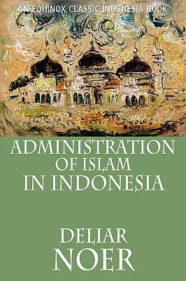 Amministrazione dell'Islam in Indonesia - Administration of Islam in Indonesia