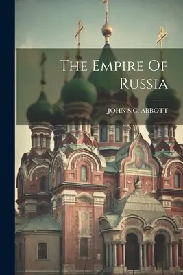 L'impero della Russia - The Empire Of Russia