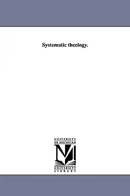 Teologia sistematica. - Systematic theology.