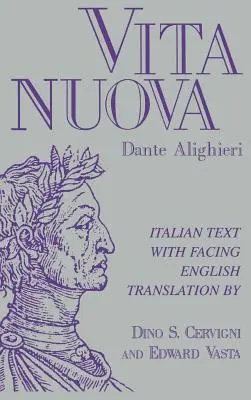 Vita nuova: Testo italiano con traduzione inglese a fronte - Vita nuova: Italian Text with Facing English Translation