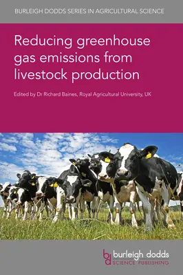Riduzione delle emissioni di gas serra dalla produzione zootecnica - Reducing Greenhouse Gas Emissions from Livestock Production