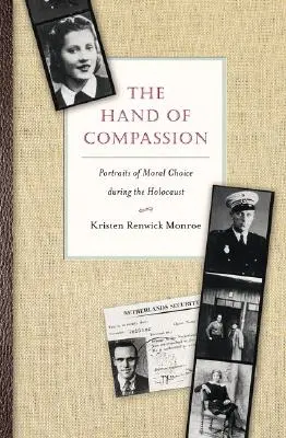 La mano della compassione: Ritratti di scelte morali durante l'Olocausto - The Hand of Compassion: Portraits of Moral Choice During the Holocaust