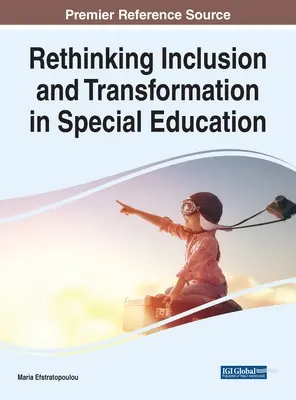 Ripensare l'inclusione e la trasformazione nell'educazione speciale - Rethinking Inclusion and Transformation in Special Education