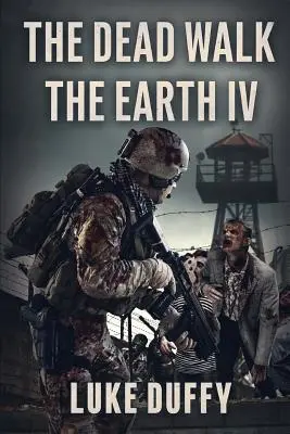 I morti camminano sulla terra: Parte IV - The Dead Walk The Earth: Part IV