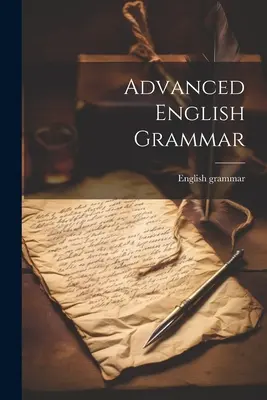 Grammatica inglese avanzata - Advanced English Grammar