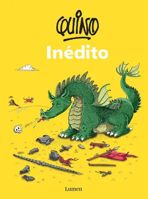 Quino Indito / Quino Inedito - Quino Indito / Quino Unpublished