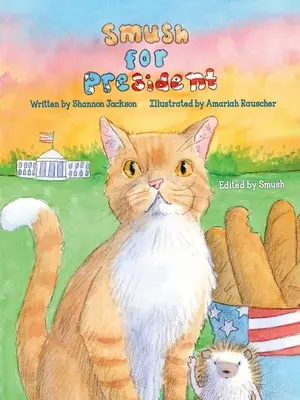 Smush per il presidente - Smush For President