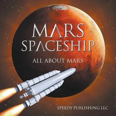 Astronave di Marte (Tutto su Marte) - Mars Spaceship (All About Mars)