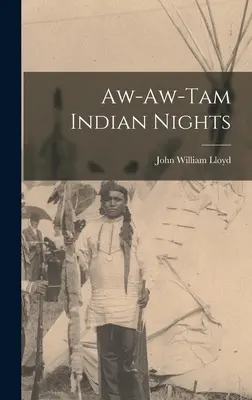 Notti indiane Aw-aw-tam - Aw-aw-tam Indian Nights