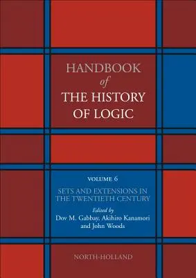 Insiemi ed estensioni nel ventesimo secolo: Volume 6 - Sets and Extensions in the Twentieth Century: Volume 6