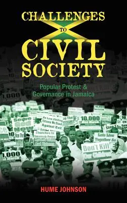Sfide alla società civile: Protesta popolare e governance in Giamaica - Challenges to Civil Society: Popular Protest & Governance in Jamaica