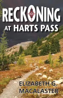 La resa dei conti al passo di Harts - Reckoning at Harts Pass