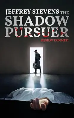 Jeffrey Stevens: L'inseguitore di ombre - Jeffrey Stevens: The Shadow Pursuer