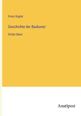 Storia della Baukunst: Banda successiva - Geschichte der Baukunst: Dritter Band