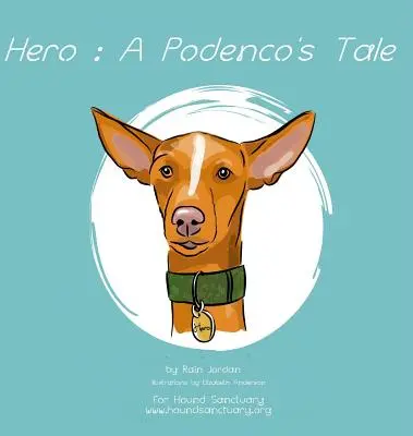 Eroe: Il racconto di un Podenco - Hero: A Podenco's Tale