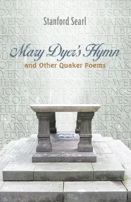 L'inno di Mary Dyer e altre poesie quacchere - Mary Dyer's Hymn and other Quaker Poems