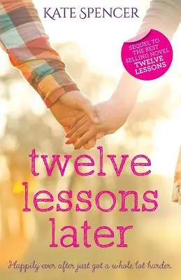 Dodici lezioni dopo - Twelve Lessons Later