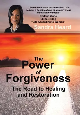 Il potere del perdono: La strada per la guarigione e la restaurazione - The Power of Forgiveness: The Road to Healing and Restoration