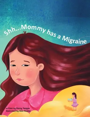 Shh... la mamma ha l'emicrania - Shh...Mommy has a Migraine