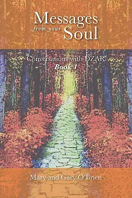 Messaggi dalla tua anima. Conversazioni con DZAR Libro 1 - Messages from your Soul. Conversations with DZAR Book 1