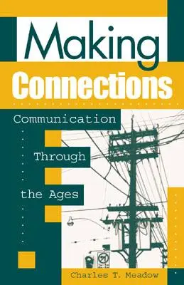 Creare connessioni: La comunicazione attraverso i secoli - Making Connections: Communication through the Ages